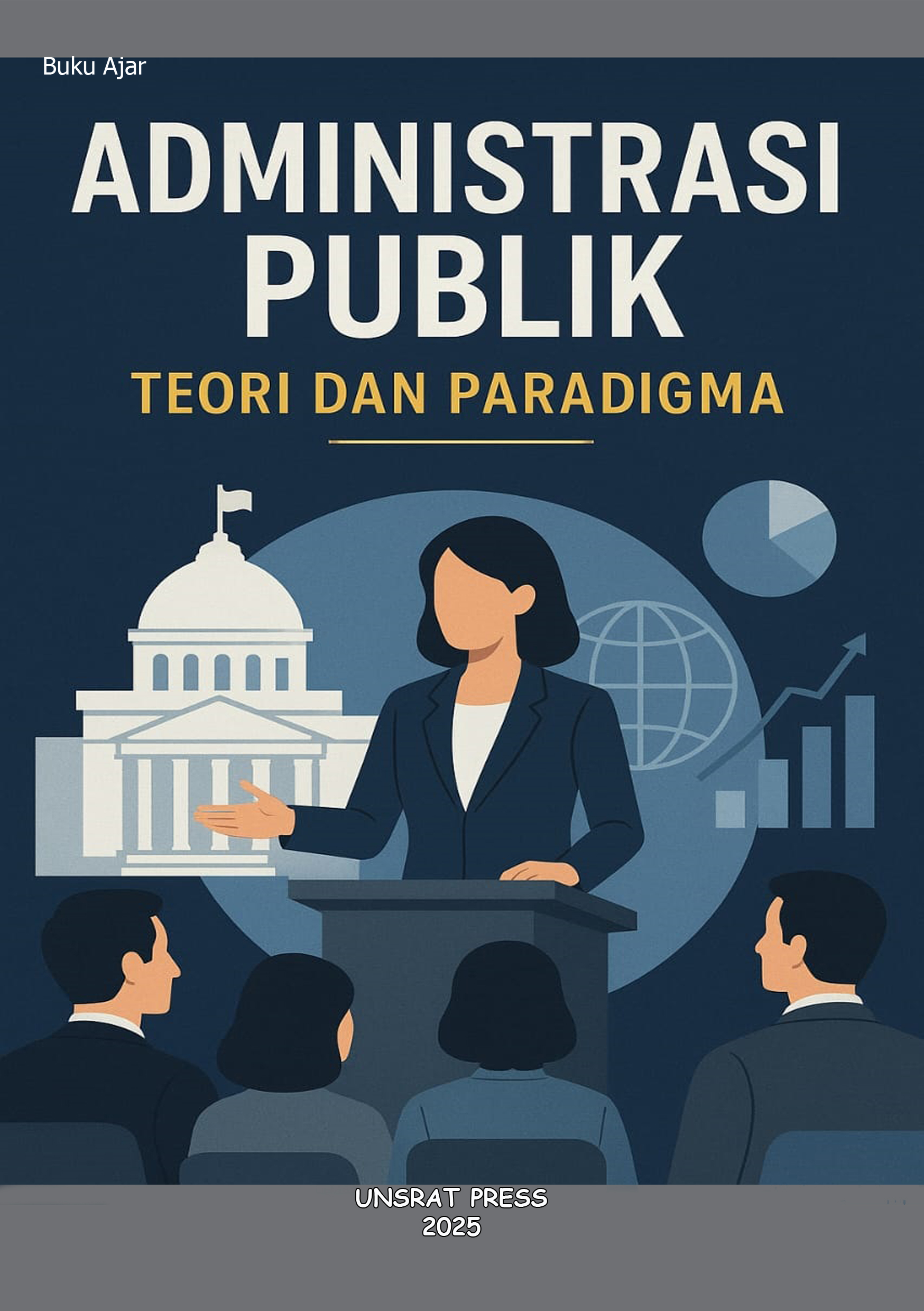 ADMINISTRASI PUBLIK: Paradigma Dan Teori