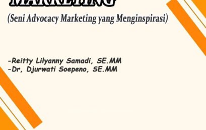 “ADVOCACY GEN Z MARKETING (Seni Advocacy Marketing Yang Menginspirasi)”