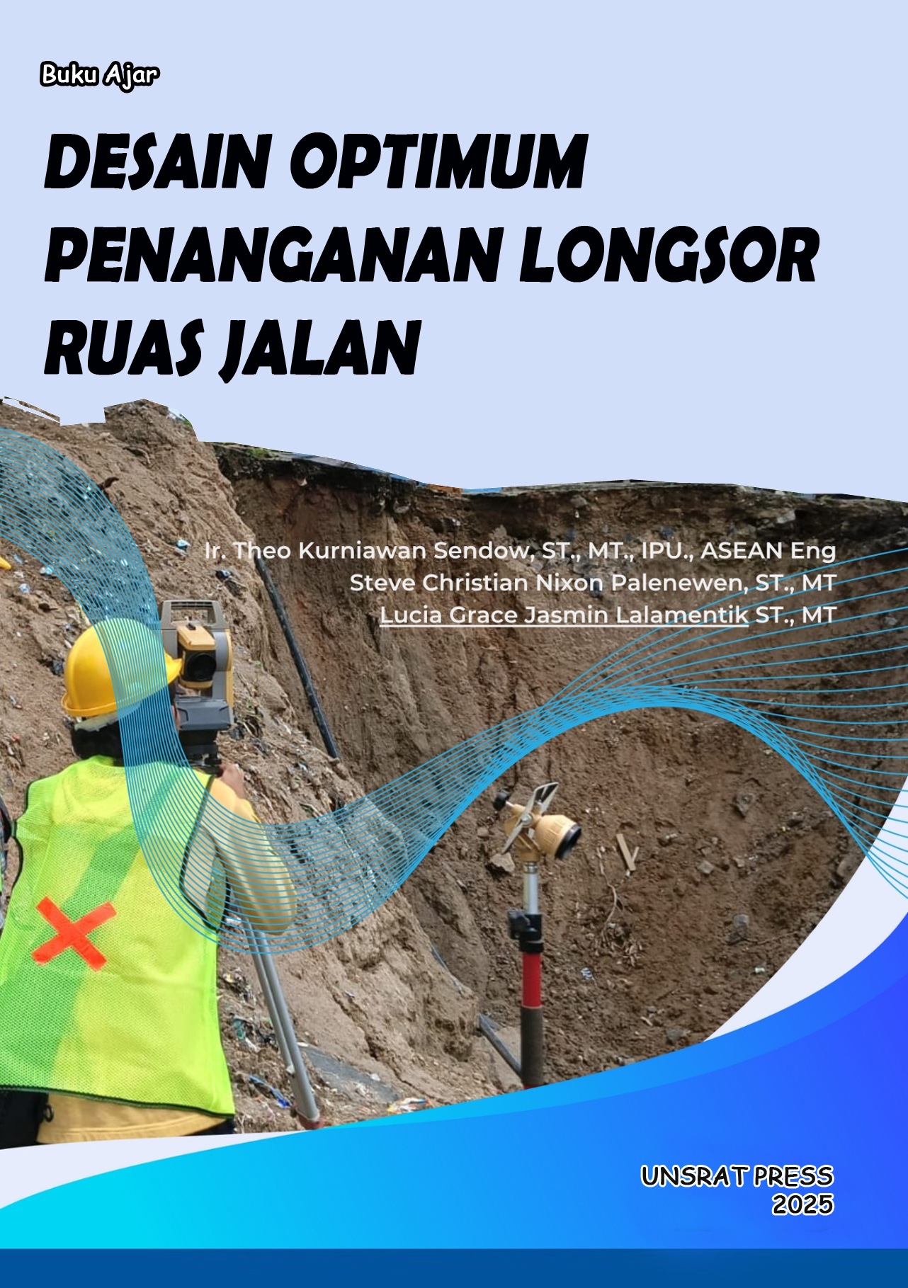 DESAIN OPTIMUM PENANGANAN LONGSOR RUAS JALAN