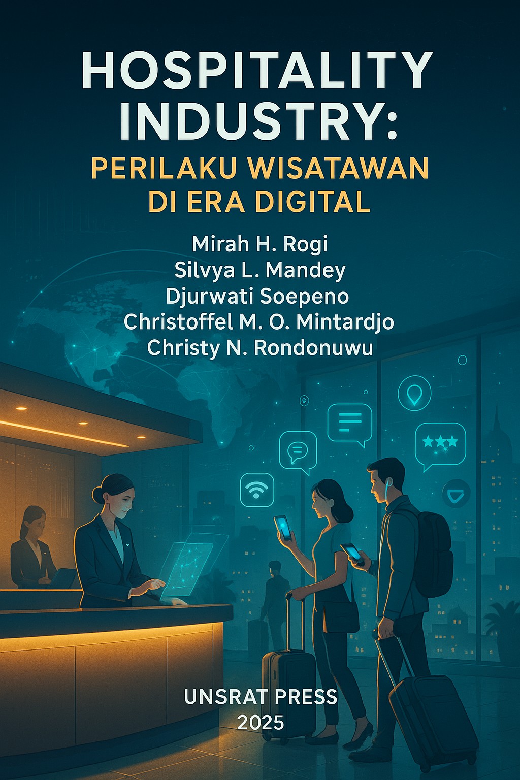 HOSPITALITY INDUSTRY : Perilaku Wisatawan Di Era Digital