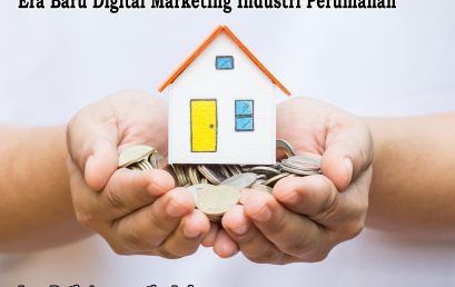 BELI RUMAH DALAM GENGGAMAN: Era Baru Digital Marketing Industri Perumahan