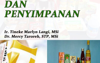 TEKNOLOGI PENGEMASAN DAN PENYIMPANAN