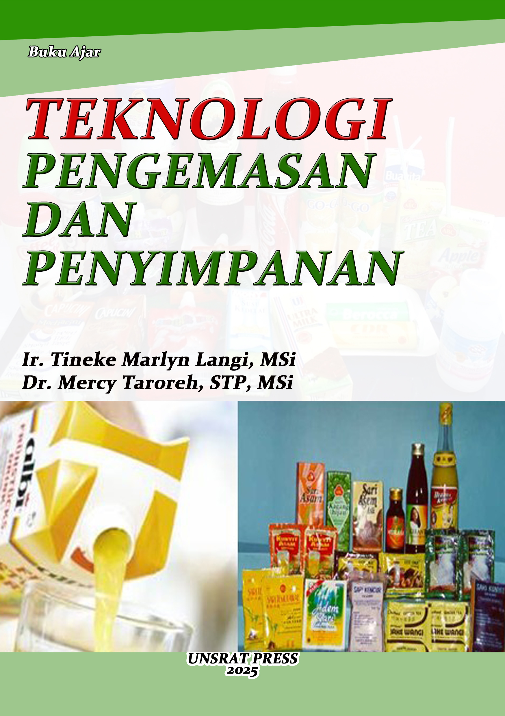TEKNOLOGI PENGEMASAN DAN PENYIMPANAN