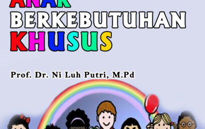 PENDIDIKAN ANAK  BERKEBUTUHAN KHUSUS