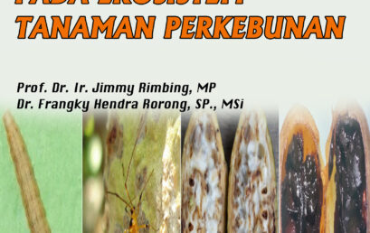 SERANGGA HAMA DAN PENGENDALINNYA PADA EKOSISTEM TANAMAN PERKEBUNAN