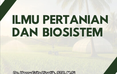 ILMU PERTANIAN DAN BIOSISTEM