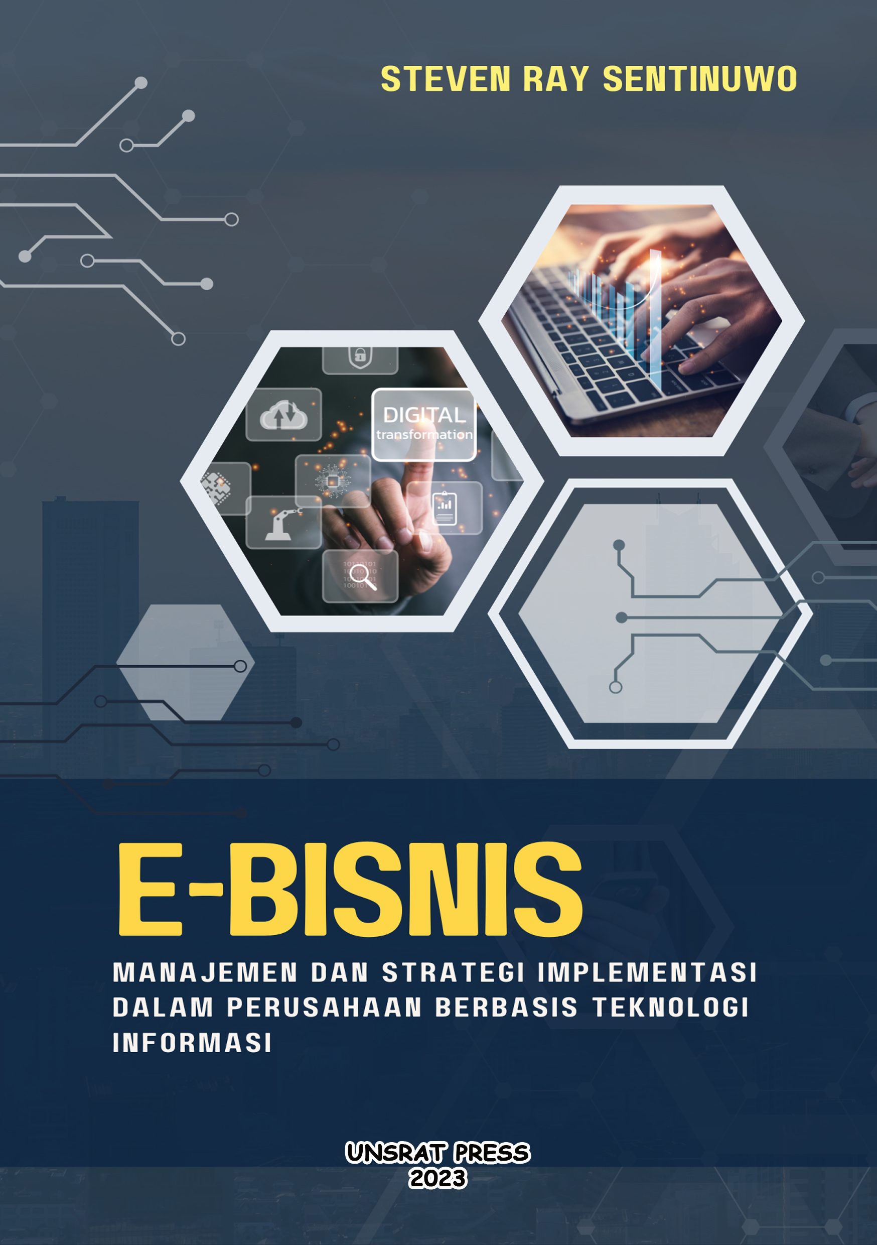 E-BISNIS : Manajemen Dan Strategi Implementasi Dalam Perusahaan Berbasis Teknologi Informasi E-BISNIS : Manajemen Dan Strategi Implementasi Dalam Perusahaan Berbasis Teknologi Informasi